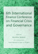 6th International Finance Conference on Financial Crisis and Governance