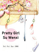 Pretty Girl Su Wenxi