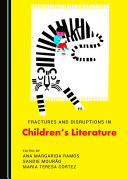 Fractures and Disruptions in Children's Literature