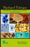 Mycological Techniques: Identification of Mycotoxigenic Fungi and Mycotoxins