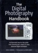 The Digital Photography Handbook Book