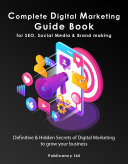 Complete Digital Marketing Guide Book for SEO, Social Media & Brand awareness