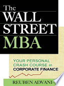 The Wall Street MBA  Your Personal Crash Course in Corporate Finance Book