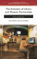 The Evolution of Library and Museum Partnerships