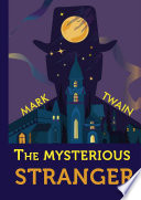 The Mysterious Stranger PDF Book By Twain M.