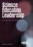 Science Education Leadership: Best Practices for the New Century