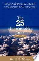 The Twenty five Unbelievable Years  1945 to 1969