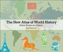 The New Atlas of World History Book