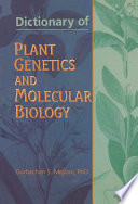 Dictionary of Plant Genetics and Molecular Biology