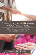 Searching for Healing in God s Backyard