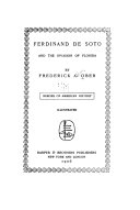 Ferdinand De Soto and the Invasion of Florida