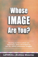 WHOSE IMAGE ARE YOU?