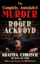 The Complete, Annotated Murder of Roger Ackroyd