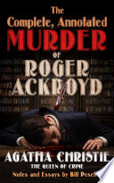 The Complete  Annotated Murder of Roger Ackroyd