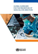 Global Gidelines for the Pevention of Surgical Site Infection Book