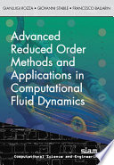 Advanced Reduced Order Methods and Applications in Computational Fluid Dynamics Book