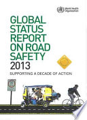 Global Status Report on Road Safety 2013