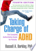Taking Charge of ADHD  Fourth Edition