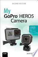 My GoPro HERO5 Camera Book PDF