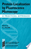 Protein Localization by Fluorescence Microscopy Book