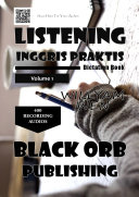 Listening Inggris Praktis: Dictation Book: Volume 1