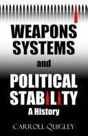 Weapons Systems and Political Stability