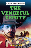 Vengeful Deputy