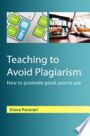 Teaching To Avoid Plagiarism  How To Promote Good Source Use