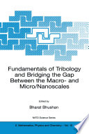 Fundamentals of Tribology and Bridging the Gap Between the Macro- and Micro/Nanoscales