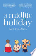 A Midlife Holiday PDF Book By Cary J Hansson 