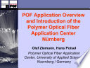 Pof Application Overview and Introduction of the Polymer Optical Fiber Application Center Nurnberg