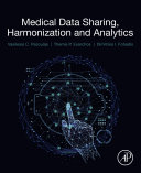 Medical Data Sharing, Harmonization and Analytics