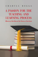 A Passion for the Teaching and Learning Process