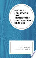 Practical Preservation And Conservation Strategies For Libraries