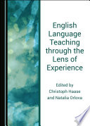 English Language Teaching through the Lens of Experience PDF Book By Christoph Haase