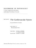 Handbook of Physiology: The cardiovascular system. v. 1. The heart. v. 2. Vascular smooth muscle. v. 3, pt.1-2. Peripheral circulation and organ blood flow