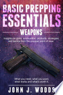 Basic Prepping Essentials  Weapons