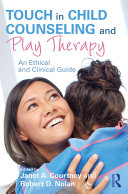 Touch in Child Counseling and Play Therapy Pdf/ePub eBook