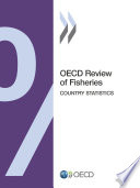 OECD Review of Fisheries: Country Statistics 2014