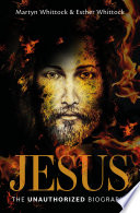 Jesus  The Unauthorized Biography