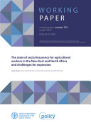 The state of social insurance for agricultural workers in the Near East and North Africa and challenges for expansion
