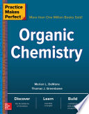 Practice Makes Perfect: Organic Chemistry PDF Book By Marian DeWane,Thomas J. Greenbowe