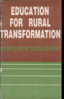 Education for Rural Transformation  An Outline of the Blueprint