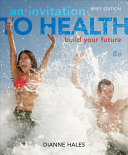 An Invitation to Health  Building Your Future  Brief Edition