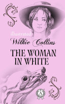 Woman in White. Illustrated edition