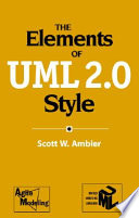 The Elements of UML(TM) 2.0 Style