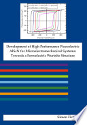 Development of High Performance Piezoelectric AlScN for Microelectromechanical Systems  Towards a Ferroelectric Wurtzite Structure