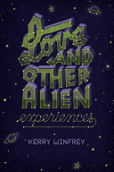Read Pdf Love and Other Alien Experiences