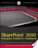 SharePoint 2010 Enterprise Architect s Guidebook