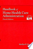 Handbook of Home Health Care Administration